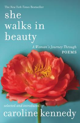 She Walks in Beauty: A Woman’s Journey Through Poems