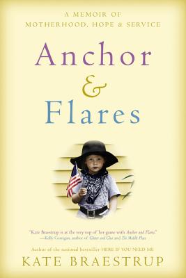 Anchor & Flares: A Memoir of Motherhood, Hope, and Service