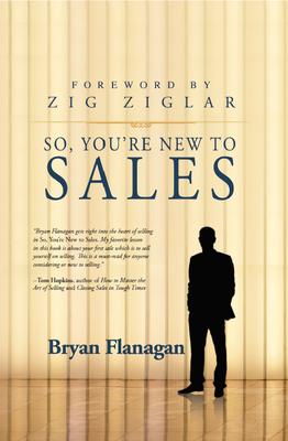 So You’re New to Sales