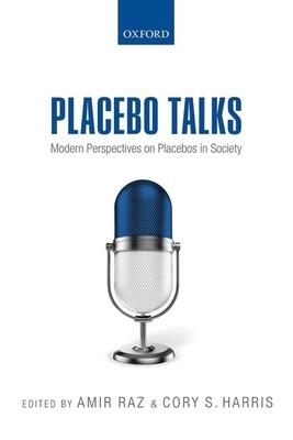Placebo Talks: Modern Perspectives on Placebos in Society