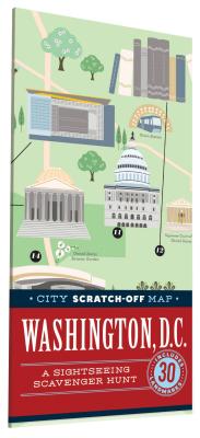 City Scratch-Off Map - Washington, D.C.: A Sightseeing Scavenger Hunt