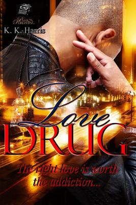 Love Drug: Love Is a Drug That Should Be Handled With Extreme Caution; May Cause a Mixture of Emotions…