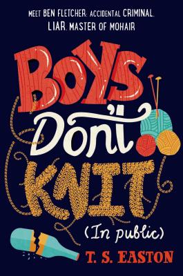 Boys Don’t Knit (in Public)