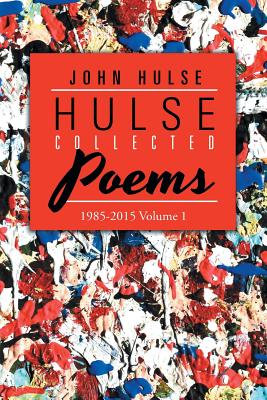 Hulse Collected Poems, 1985-2015