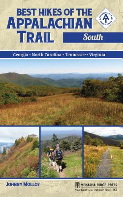 Best Hikes of the Appalachian Trail South: Georgia, North Carolina, Tennessee, Virgina