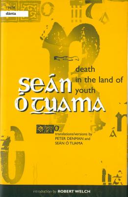 Death in the Land of Youth / Rogha Danta: Selected Poems by Sean O Tuama