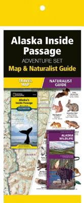 Alaska Inside Passage Adventure Set: Map & Naturalist Guide [With Naturalist Guide]