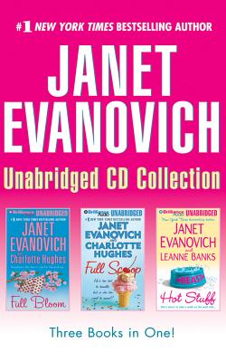 Janet Evanovich Collection: Full Bloom / Full Scoop / Hot Stuff
