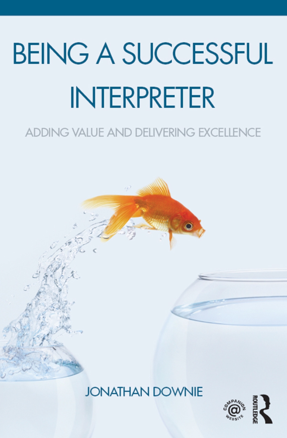 Being a Successful Interpreter: Adding Value and Delivering Excellence