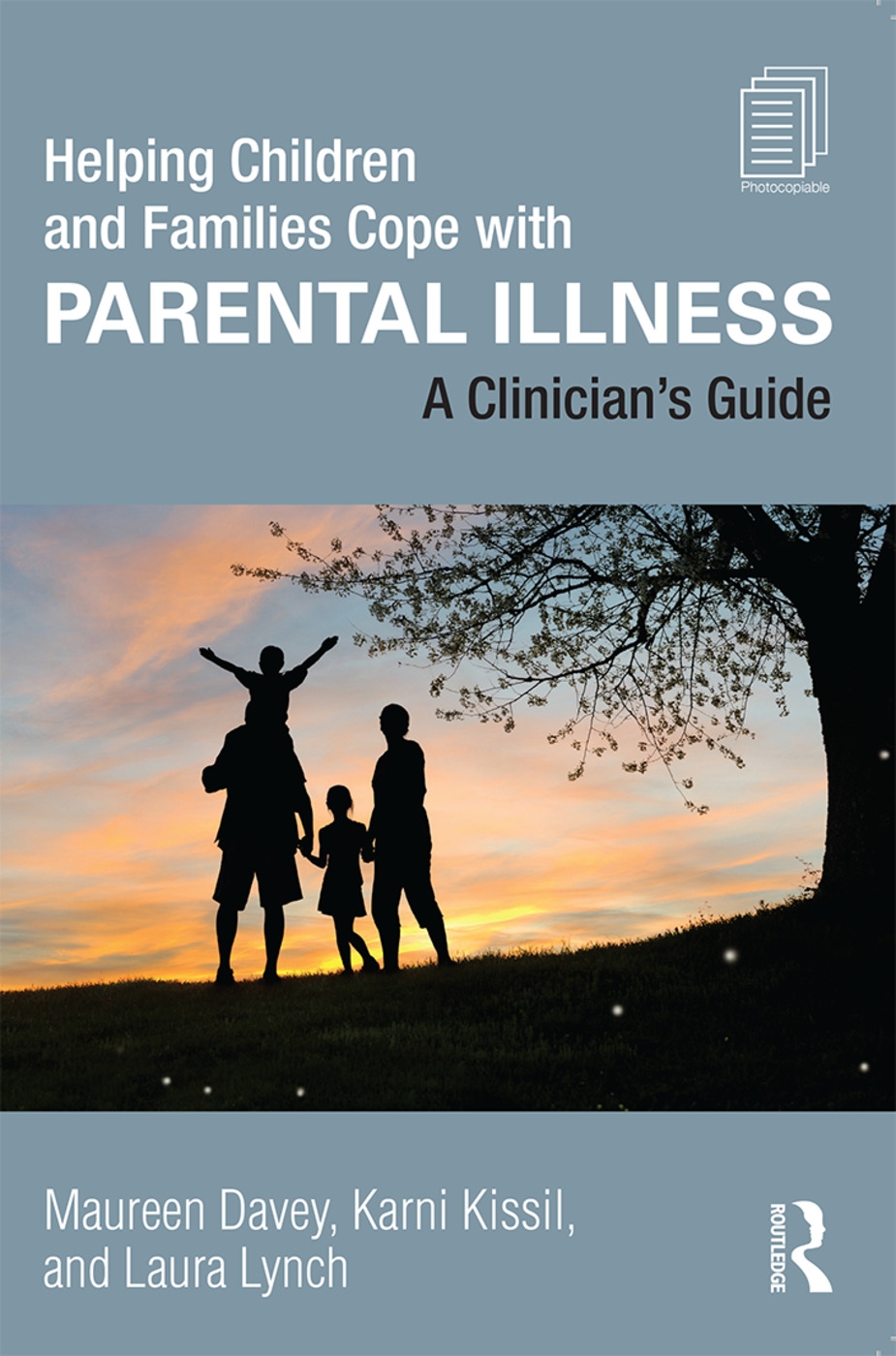Helping Children and Families Cope with Parental Illness: A Clinician’s Guide