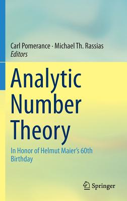 Analytic Number Theory: In Honor of Helmut Maier’s 60th Birthday