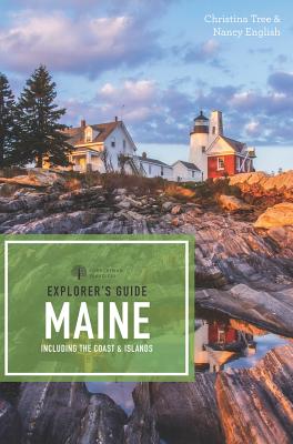 Explorer’s Guide Maine: Including the Coast & Islands