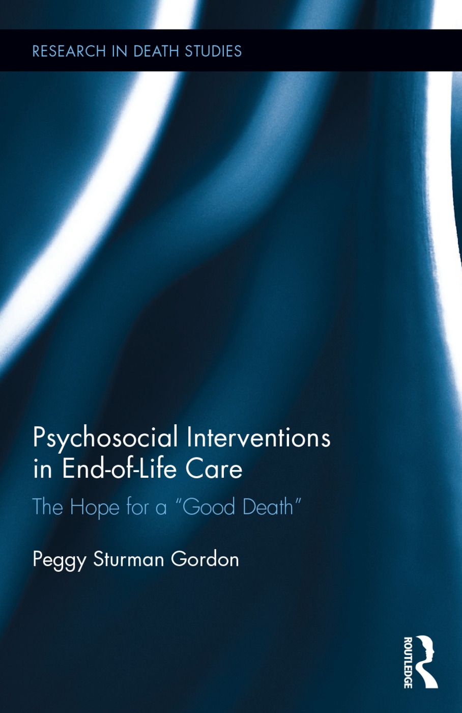 Psychosocial Interventions in End-Of-Life Care: The Hope for a Good Death