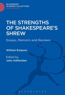 The Strengths of Shakespeare’s Shrew: Essays, Memoirs and Reviews