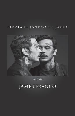 Straight James / Gay James: Poems