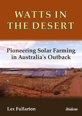 Watts in the Desert: Pioneering Solar Farming in Australia’s Outback
