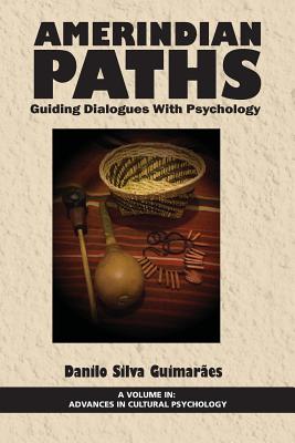 Amerindian Paths: Guiding Dialogues With Psychology
