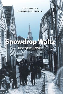 Snowdrop Waltz: Historic Novel