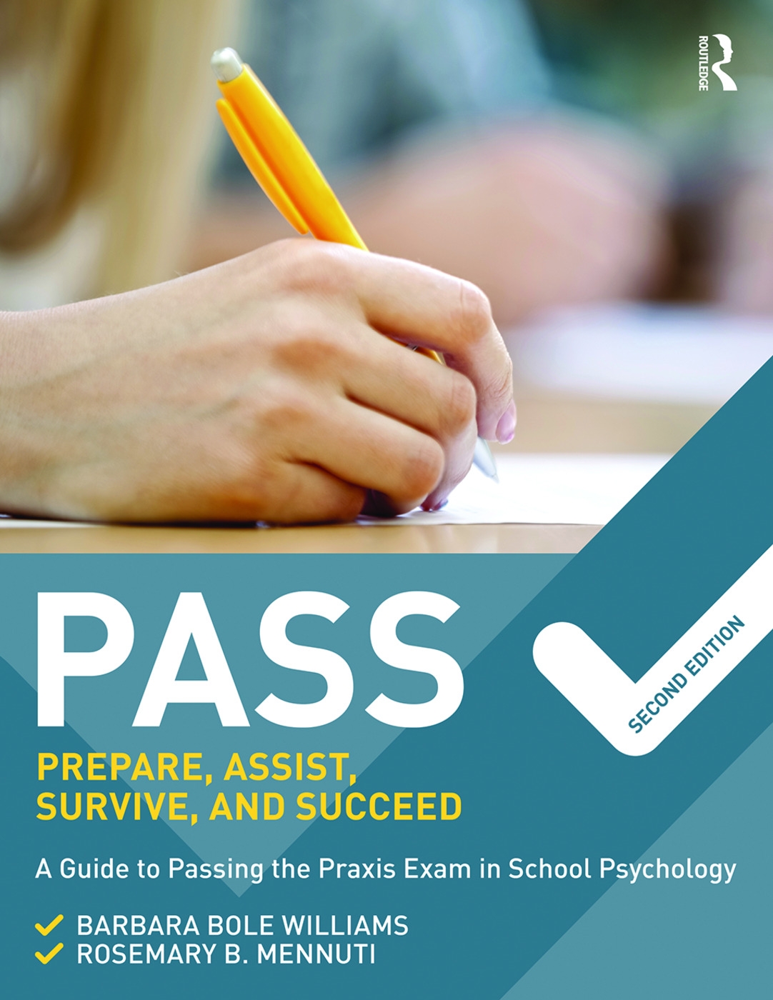 Pass: Prepare, Assist, Survive, and Succeed: A Guide to Passing the Praxis Exam in School Psychology, 2nd Edition