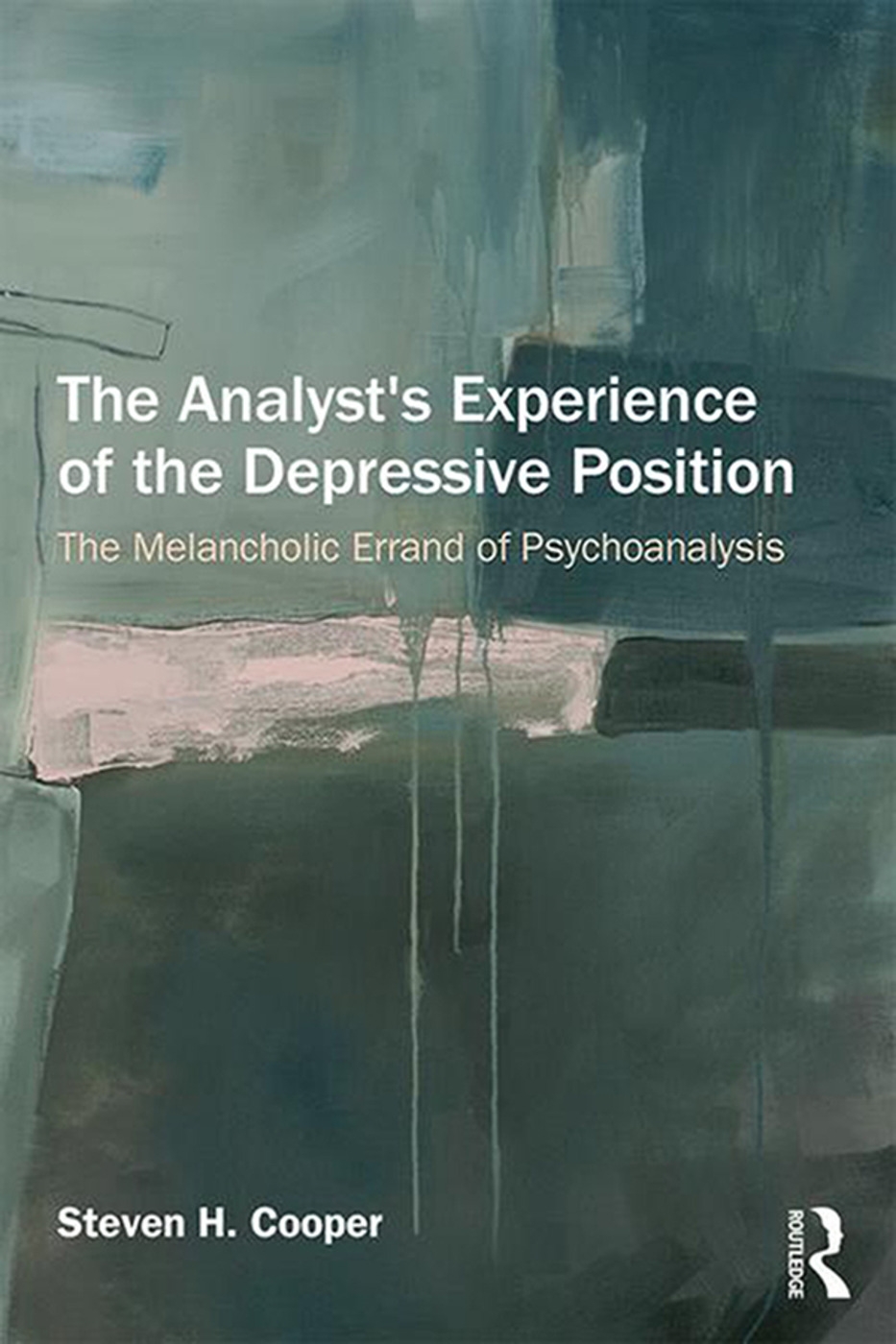 The Analyst’s Experience of the Depressive Position: The Melancholic Errand of Psychoanalysis