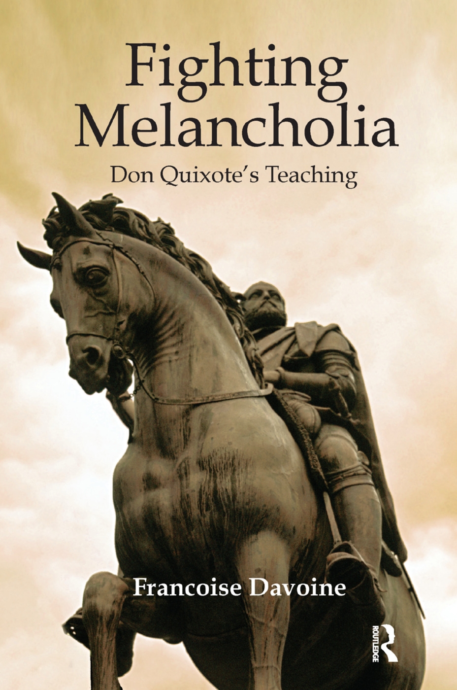 Fighting Melancholia: Don Quixote’s Teaching