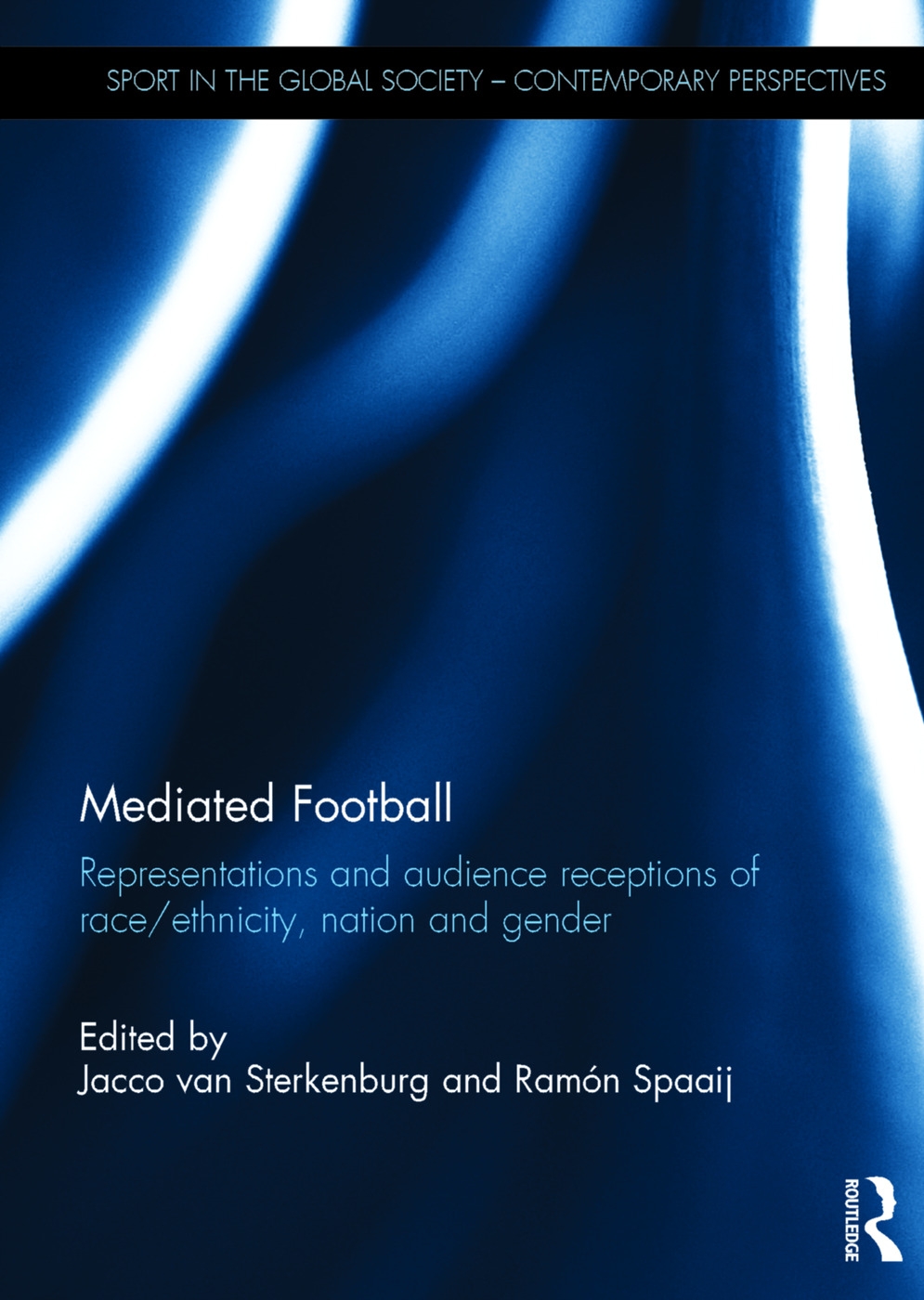 Mediated Football: Representations and Audience Receptions of Race/Ethnicity, Nation and Gender