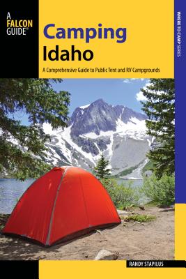 Camping Idaho: A Comprehensive Guide to Public Tent and RV Campgrounds