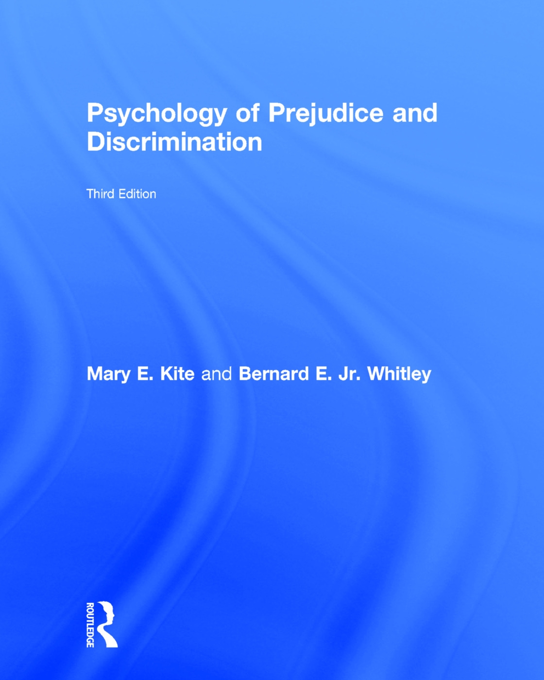 Psychology of Prejudice and Discrimination: 3rd Edition