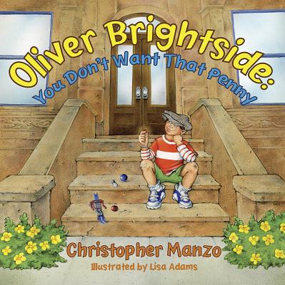 Oliver Brightside: You Don’t Want That Penny