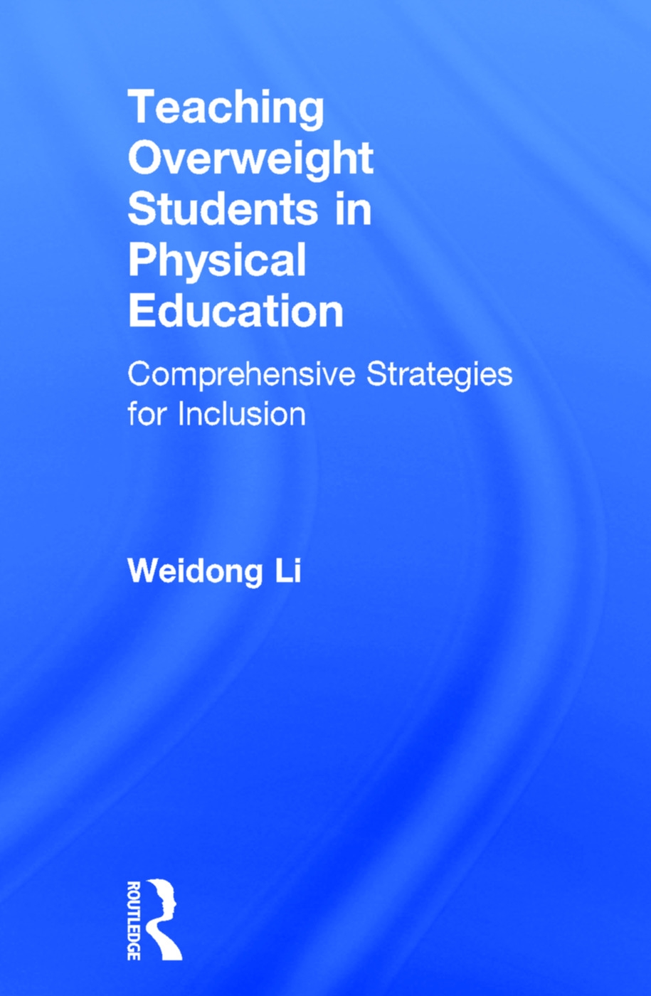 Teaching Overweight Students in Physical Education: Comprehensive Strategies for Inclusion