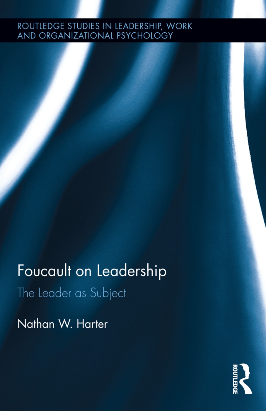 Foucault on Leadership: The Leader as Subject