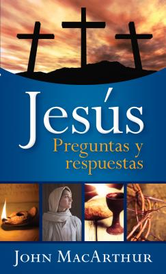 Jesús / The Jesus Answer Book: Preguntas Y Respuestas / Questions and Answers