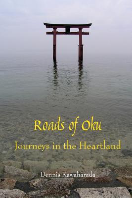 Roads of Oku: Journeys in the Heartland