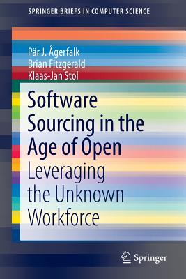 Software Sourcing in the Age of Open: Leveraging the Unknown Workforce