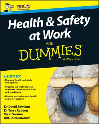 Health & Safety at Work for Dummies: Uk Edition