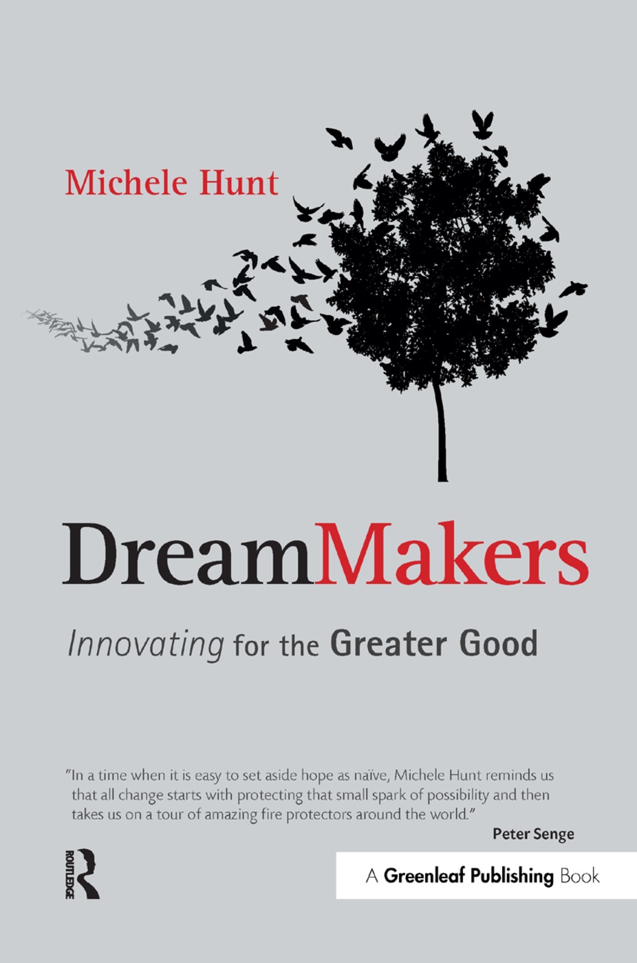 Dreammakers: Innovating for the Greater Good