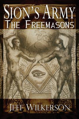 Sion’s Army: The Freemasons