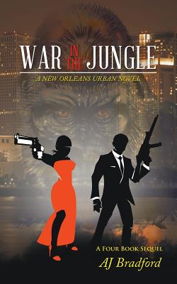 War in the Jungle: A New Orleans Urban Novel
