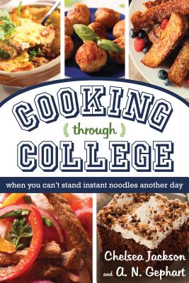 Cooking Through College: When You Can’t Stand Instant Noodles Another Day