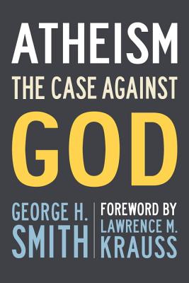 Atheism: The Case Against God