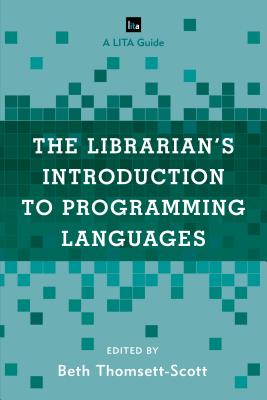 The Librarian’s Introduction to Programming Languages: A Lita Guide