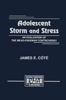 Adolescent Storm and Stress: An Evaluation of the Mead-freeman Controversy