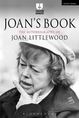 Joan’s Book: The Autobiography of Joan Littlewood