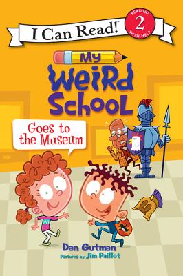 My Weird School Goes to the Museum(I Can Read Level 2)