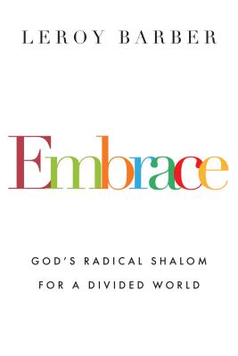 Embrace: God’s Radical Shalom for a Divided World