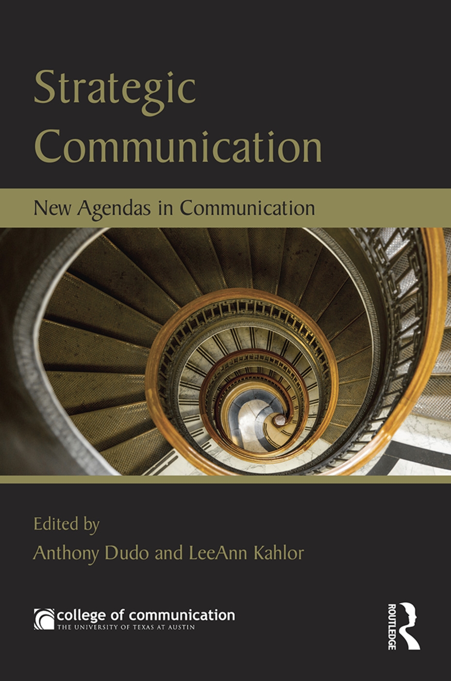 Strategic Communication: New Agendas in Communication