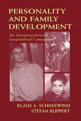 Personality and Family Development: An Intergenerational Longitudinal Comparison
