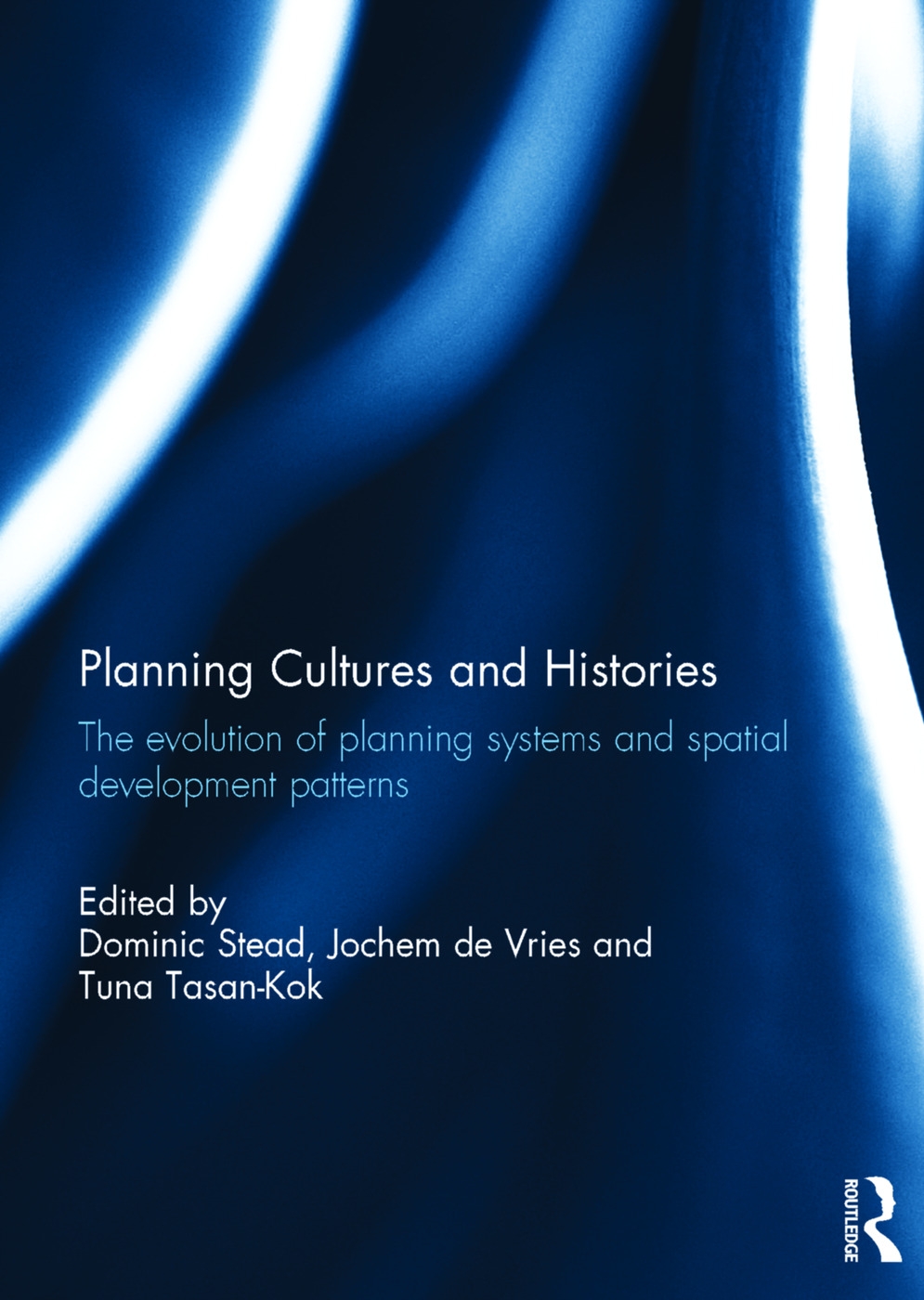 Planning Cultures and Histories: The Evolution of Planning Systems and Spatial Development Patterns