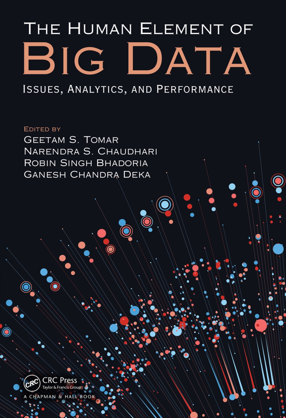 The Human Element of Big Data: Issues, Analytics, and Performance