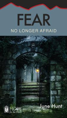 Fear: No Longer Afraid